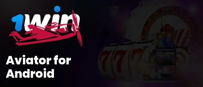1Win aviator for android