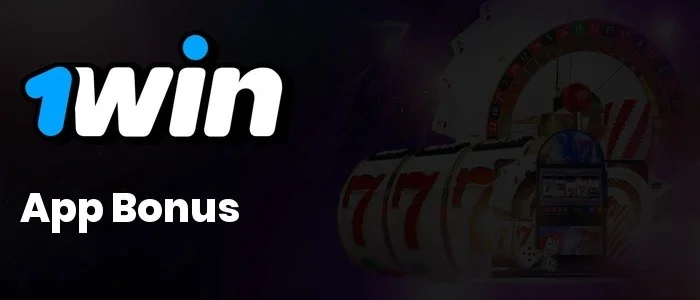 1Win app bonus